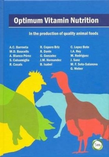 Stock image for Optimum Vitamin Nutrition: In the Production of Quality Animal Foods for sale by Books  Revisited