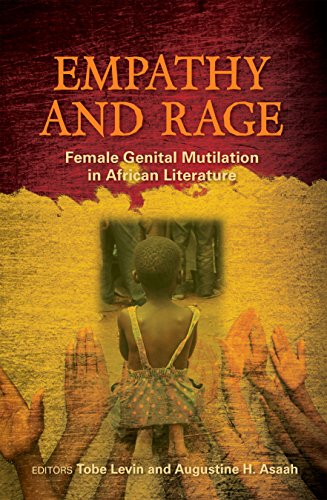 Stock image for Empathy & Rage: Female Genital Mutilation in Creative Writing for sale by THE SAINT BOOKSTORE