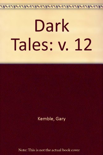 Imagen de archivo de Dark Tales: v. 12 a la venta por AwesomeBooks
