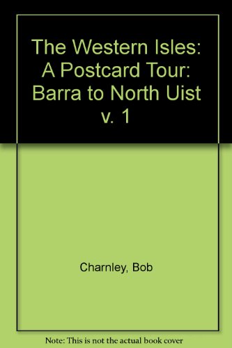 Stock image for Barra to North Uist (v. 1) (The Western Isles: A Postcard Tour) for sale by WorldofBooks