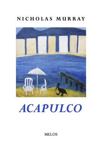 Stock image for Acapulco: New and Selected Poems for sale by AwesomeBooks
