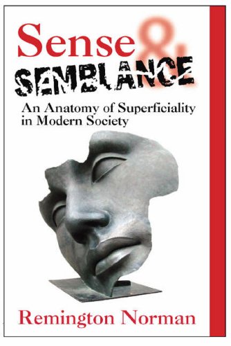 Stock image for Sense and Semblance: An Anatomy of Superficiality in Modern Society for sale by Goldstone Books
