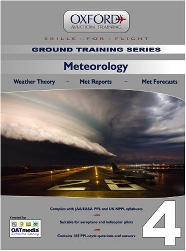 Stock image for Meteorology for PPL and Beyond: Meteorology v. 4: Weather Theory, Met Reports, Met Forecasts (Skills for Flight) for sale by WorldofBooks