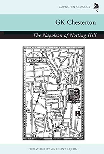 Beispielbild fr The Napoleon of Notting Hill (Capuchin Classics) zum Verkauf von WorldofBooks