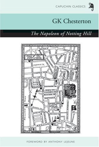 Stock image for The Napoleon of Notting Hill (Capuchin Classics) for sale by WorldofBooks