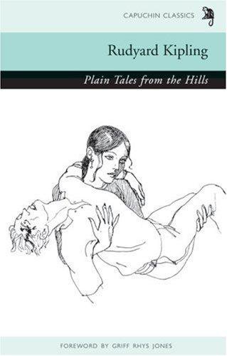 Beispielbild fr Plain Tales from the Hills (Capuchin Classics) zum Verkauf von Powell's Bookstores Chicago, ABAA