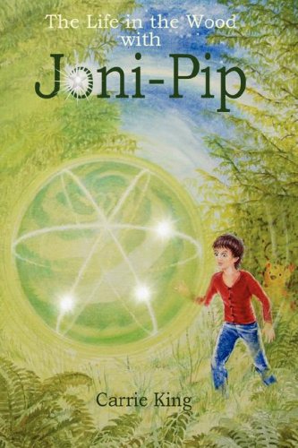 Beispielbild fr The Life in the Wood with Joni-Pip zum Verkauf von austin books and more