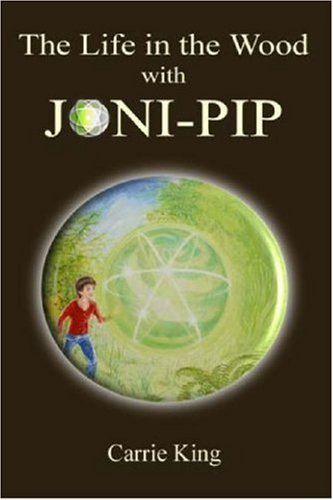 Stock image for The Life in the Wood with Joni-Pip for sale by WorldofBooks