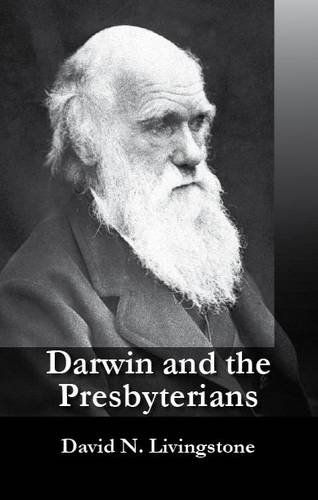 9780955528743: Darwin and the Presbyterians