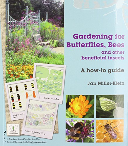 Imagen de archivo de Gardening for Butterflies, Bees and Other Beneficial Insects a la venta por WorldofBooks