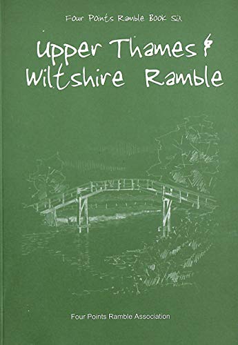 9780955529764: Upper Thames & Wiltshire Ramble: Book 6 (Four Points Ramble)