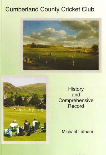 Imagen de archivo de Cumberland County Cricket Club: History and Comprehensive Record a la venta por WorldofBooks