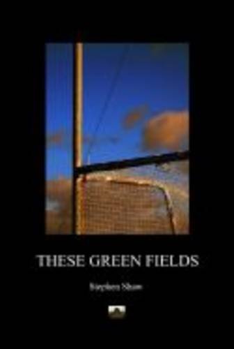 Beispielbild fr These green fields zum Verkauf von WorldofBooks