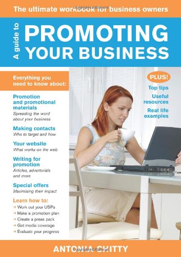 Stock image for A Guide to Promoting Your Business: The Ultimate Workbook for Business Owners for sale by WorldofBooks