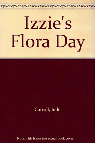 Stock image for Izzie's Flora Day for sale by WorldofBooks