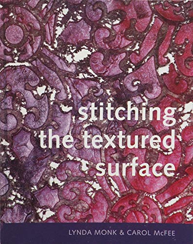 Beispielbild fr Stitching the Textured Surface zum Verkauf von WorldofBooks