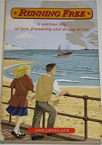 Beispielbild fr Running Free: A Wartime Tale of Love, Friendship and Drama at Sea zum Verkauf von WorldofBooks