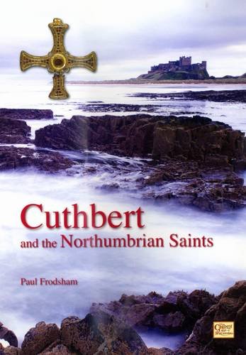 Beispielbild fr Cuthbert and the Northumbrian Saints zum Verkauf von WorldofBooks