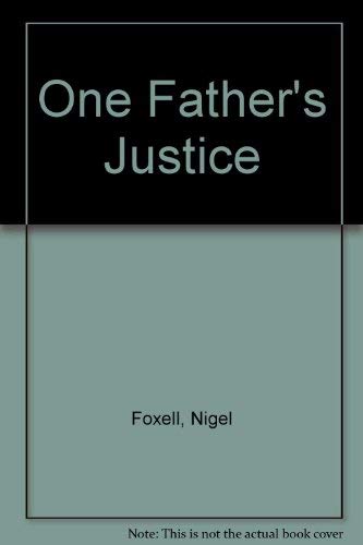 Beispielbild fr ONE FATHER'S JUSTICE. zum Verkauf von Nicola Wagner