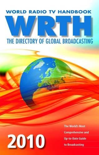 Imagen de archivo de World Radio TV Handbook (WRTH) 2010: The Directory of Global Broadcasting a la venta por PAPER CAVALIER US