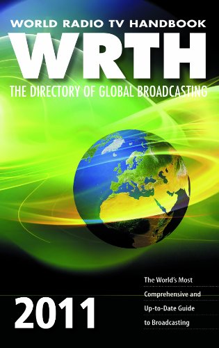 Imagen de archivo de World Radio TV Handbook 2011: The Directory of Global Broadcasting a la venta por Half Price Books Inc.