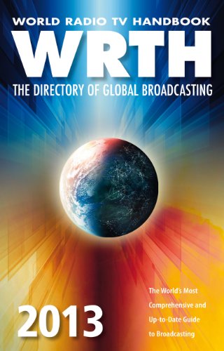 Imagen de archivo de World Radio TV Handbook 2013: The Directory of Global Broadcasting a la venta por Gulf Coast Books