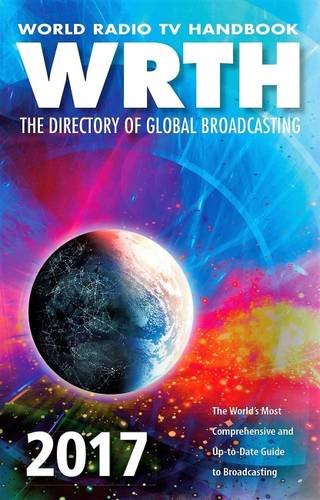 Imagen de archivo de World Radio TV Handbook 2017: The Directory of Global Broadcasting a la venta por suffolkbooks