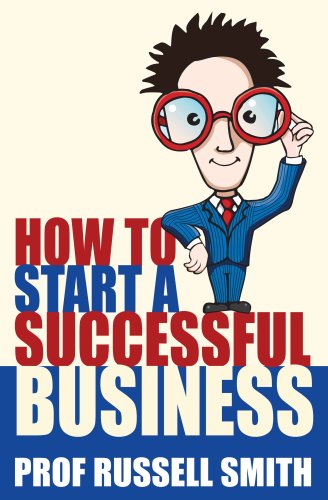 Imagen de archivo de How to Start a Successful Business a la venta por WorldofBooks