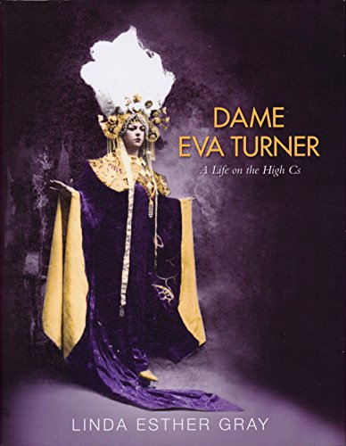 9780955550522: Dame Eva Turner: A Life on the High Cs