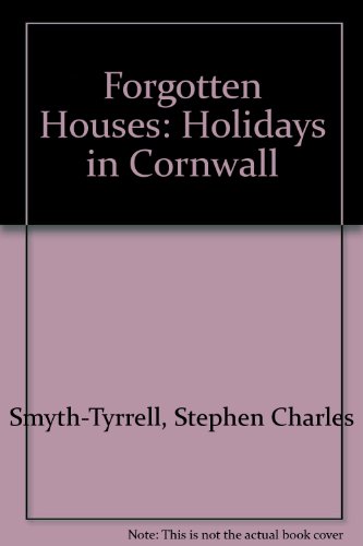 Beispielbild fr Forgotten Houses: Holidays in Cornwall zum Verkauf von AwesomeBooks