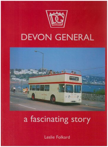 Stock image for Devon General: A Fascinating Story for sale by St Paul's Bookshop P.B.F.A.