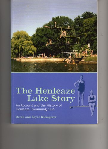 Beispielbild fr The Henleaze Lake Story: An Account and History of Henleaze Swimming Club zum Verkauf von WorldofBooks