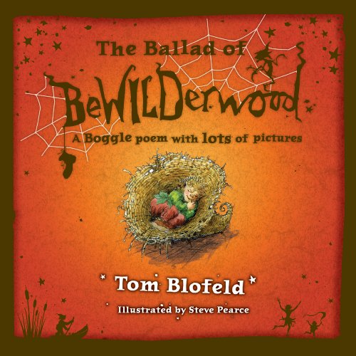 Stock image for The Ballad of Bewilderwood: A Boggle Poem with Lots of Pictures for sale by WorldofBooks
