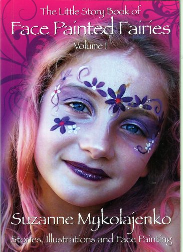 9780955558504: The Little Story Book of Face Painted Fairies