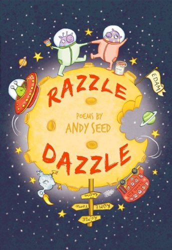 Stock image for Razzle Dazzle: Poems by Andy Seed for sale by WorldofBooks