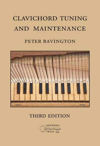 Stock image for Clavichord Tuning and Maintenance. for sale by Travis & Emery Music Bookshop ABA