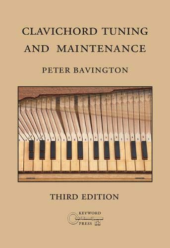 9780955559075: Clavichord Tuning and Maintenance 2020: third edition