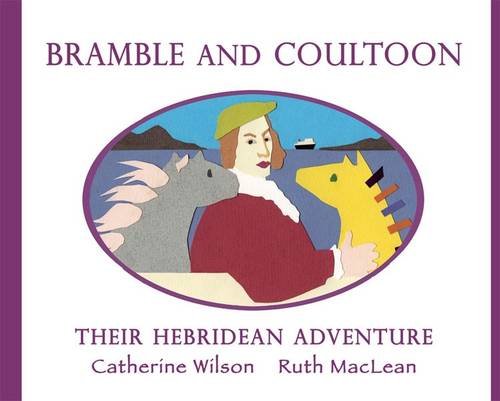 Beispielbild fr Bramble and Coultoon: Their Hebridean Adventure zum Verkauf von WorldofBooks