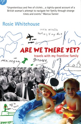 Imagen de archivo de Are We There Yet? Travels with my frontline family a la venta por WorldofBooks