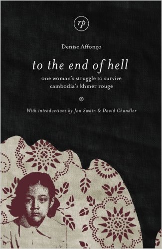Imagen de archivo de To the End of Hell: One Woman's Struggle to Survive Cambodia's Khmer Rouge a la venta por WorldofBooks