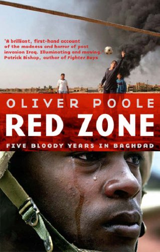 Beispielbild fr Red Zone: Five Bloody Years in Baghdad zum Verkauf von WorldofBooks