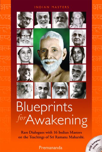 9780955573040: Blueprints for Awakening: Rare Dialogues with 16 Indian Masters on the Teachings of Sri Ramana Maharshi