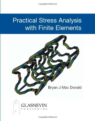 Stock image for Practical Stress Analysis with Finite Elements for sale by WorldofBooks