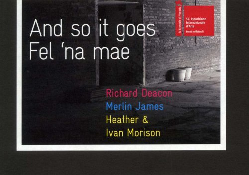 Stock image for And So It Goes: Richard Deacon, Merlin James and Heather and Ivan Morison for sale by Hay-on-Wye Booksellers