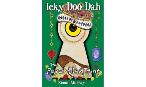 Beispielbild fr The Royal Bling Thing (Icky Doo Dah): Bk. 2 zum Verkauf von WorldofBooks