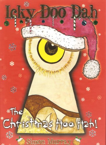 Beispielbild fr Icky Doo Dah: The Christmas Hoo - Hah!: Bk. 3 zum Verkauf von WorldofBooks
