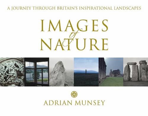 Stock image for Images of Nature: A Journey Through Britain's Inspirational Landscapes for sale by WorldofBooks