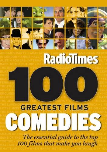 Stock image for Radio Times" 100 Greatest Films: Comedies 2010 for sale by WorldofBooks