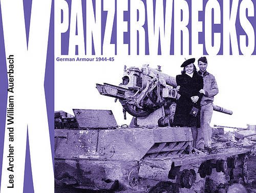 9780955594076: Panzerwrecks X: German Armour 1944-45