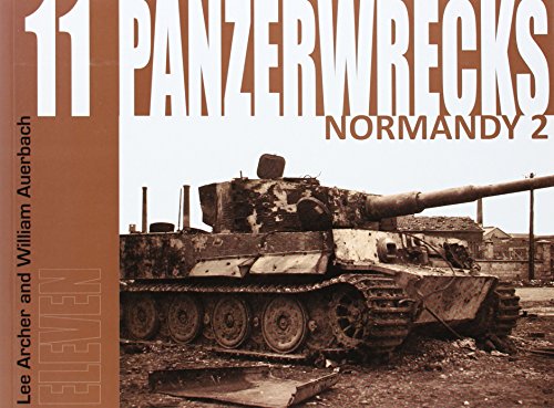 Stock image for Panzerwrecks 11 : Normandy 2 for sale by GreatBookPrices